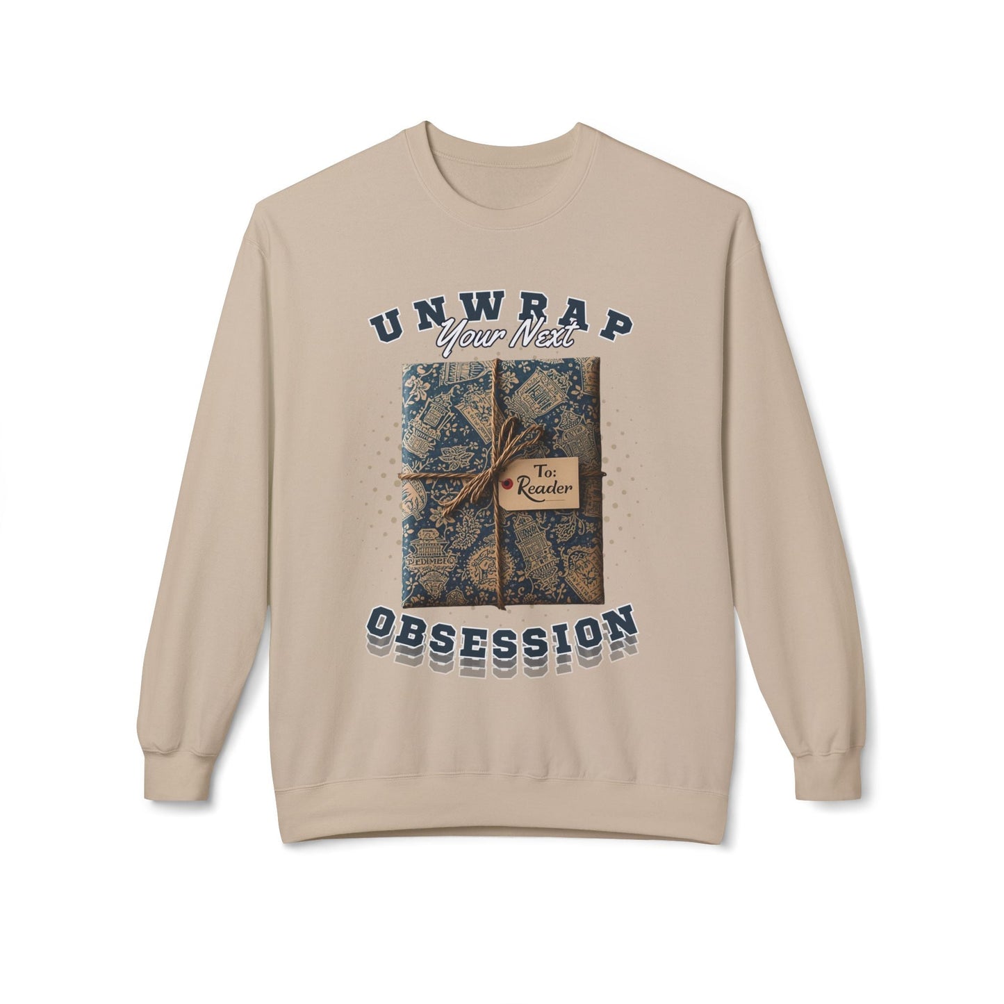Teen/Adult Unisex Unwrap Your Next Obsession Sweatshirt â€“ Book Lover Gift Wrap Design Printify