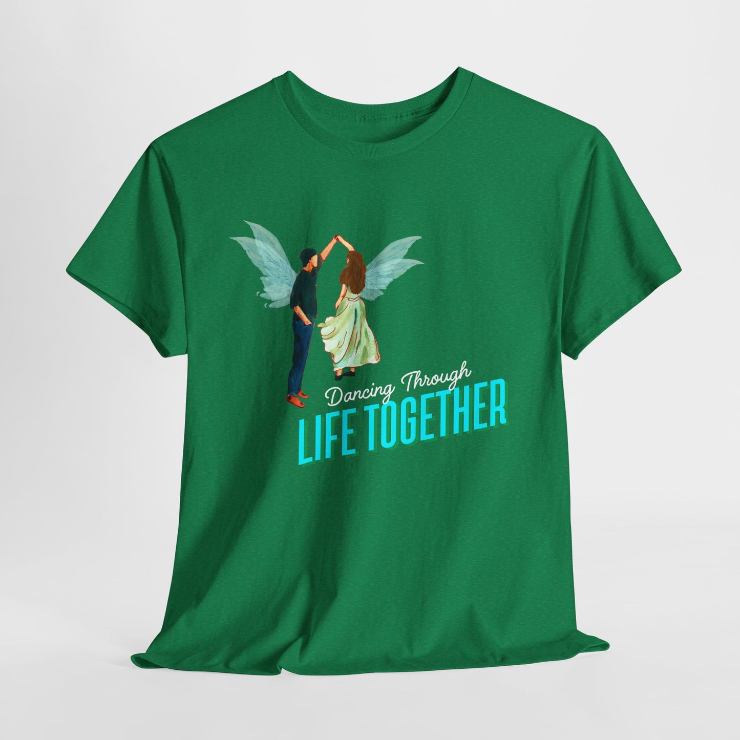 Teen/Adult Unisex Dancing Through Life Together Tee – Romantic Gift for Weddings, Anniversaries & Soulmates