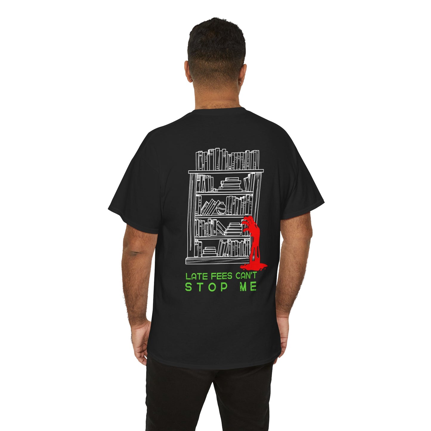 Man wearing a black dual-sided t-shirt with a small librarian pushing a cart on the front and a full size bookshelf with a zombie hand reaching up on the back, text 'Late Fees Can't Stop Me'