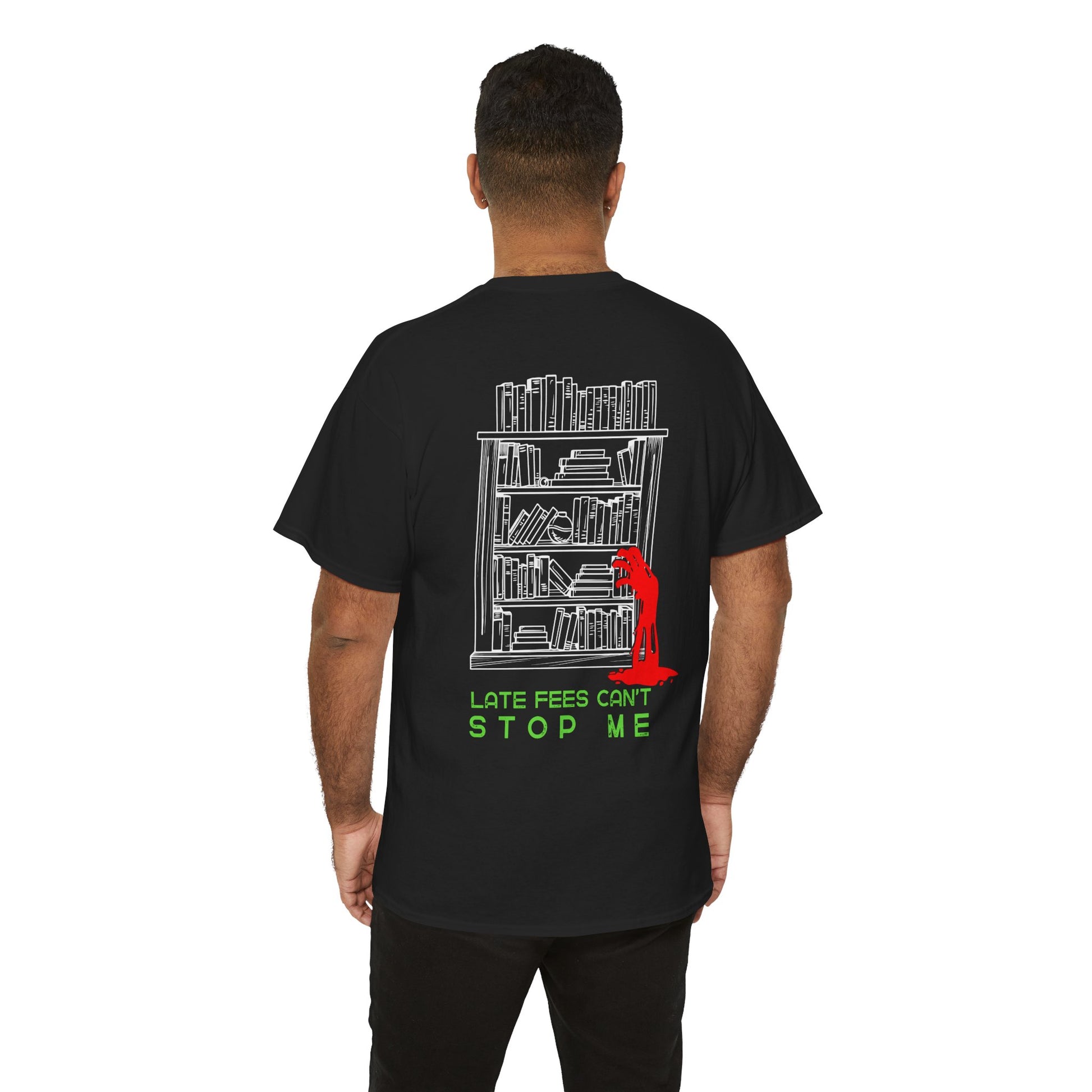 Man wearing a black dual-sided t-shirt with a small librarian pushing a cart on the front and a full size bookshelf with a zombie hand reaching up on the back, text 'Late Fees Can't Stop Me'