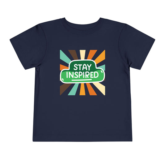Toddler Stay Inspired Tee – Bold Retro Motivation for Little Dreamers