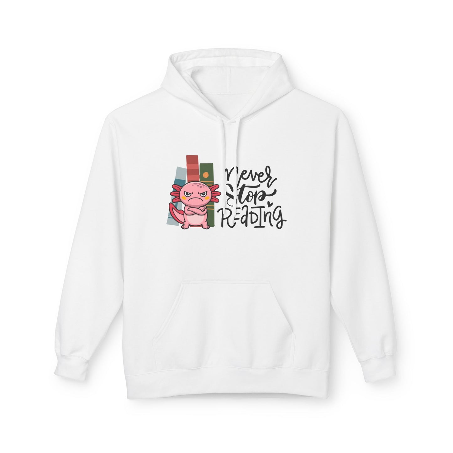 Teen/Adult Unisex Never Stop Reading Hoodie, Funny Axolotl Book Lover Design