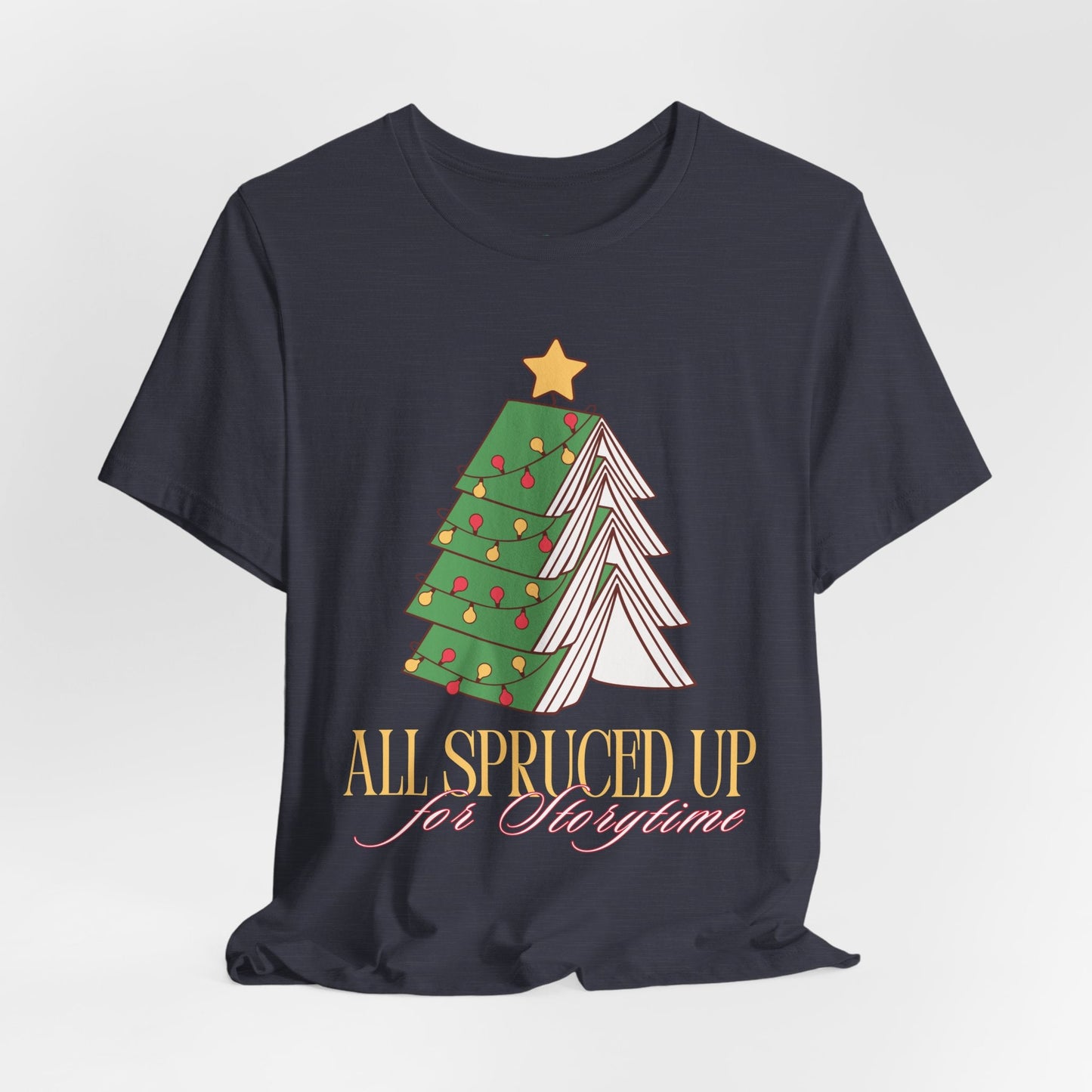 Teen/Adult Unisex All Spruced Up for Storytime T-Shirt â€“ Bookish Christmas Tree Design Printify