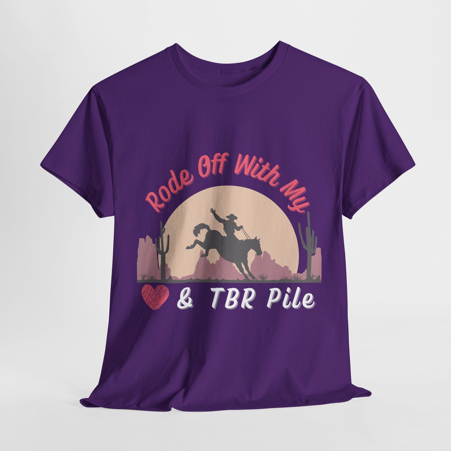 Teen/Adult Unisex Cowgirl Romance Unisex Tee – “Rode Off With My Heart & TBR Pile” Western Bookish Shirt