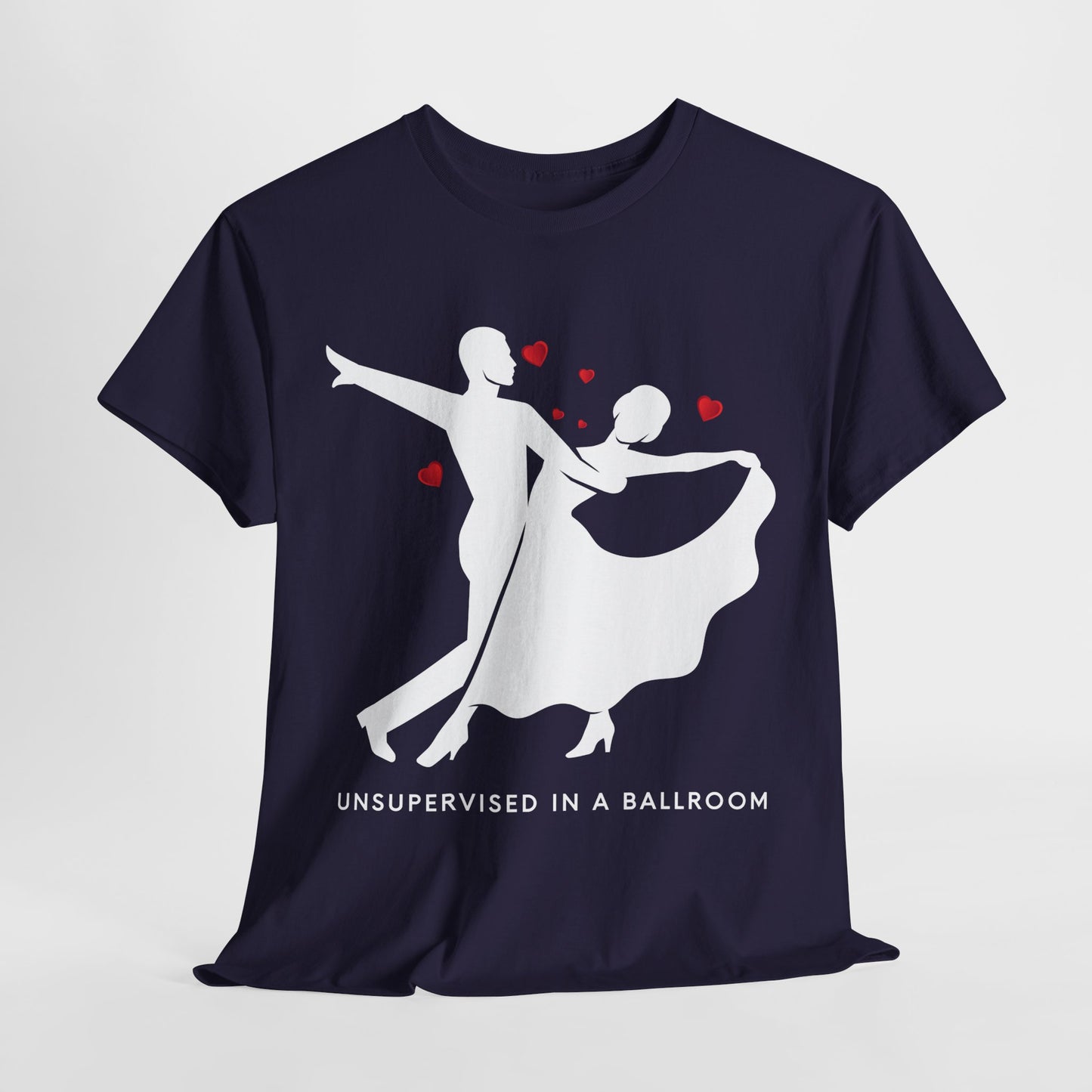 Teen/Adult Unisex “Unsupervised in a Ballroom” T-Shirt – Bold & Bookish Romance Apparel