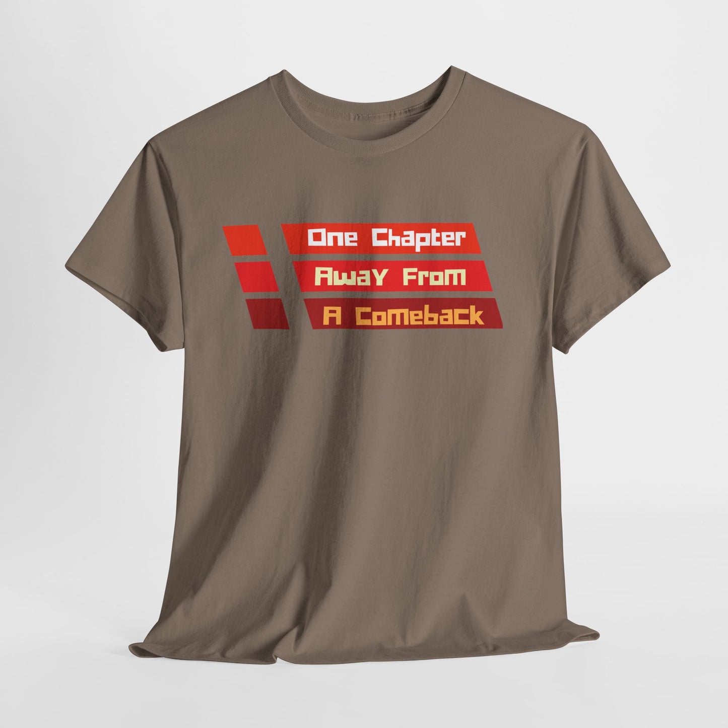 Teen/Adult Unisex One Chapter Away From a Comeback Tee – Resilient Style for Dreamers & Doers