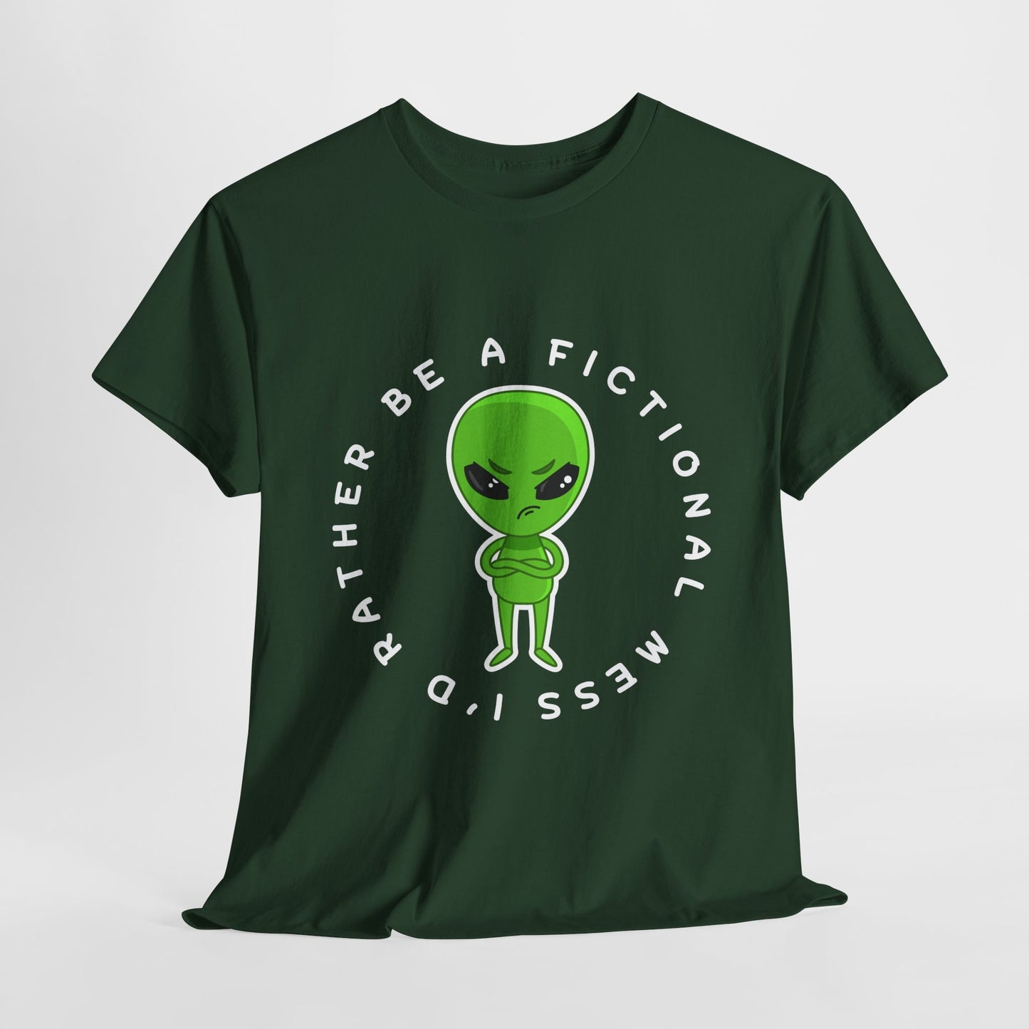 Teen/Adult Unisex Tee – I’d Rather Be a Fictional Mess (Alien Edition)