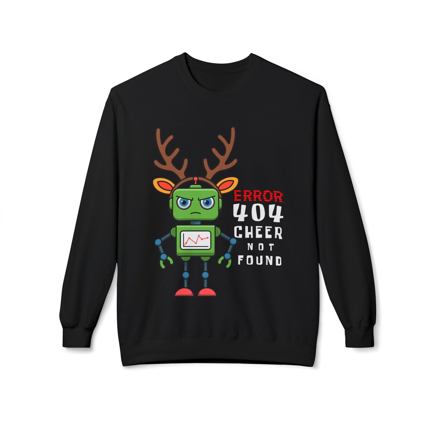 Teen/Adult Unisex Error 404 Cheer Not Found Sweatshirt â€“ Grumpy Holiday Robot Design Printify