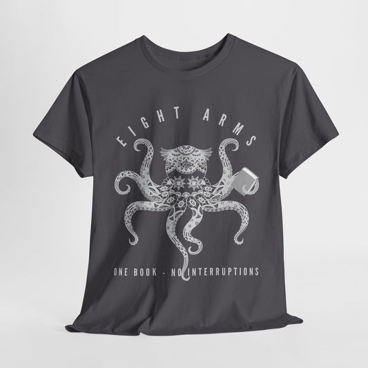 Teen/Adult Unisex – Eight Arms, One Book Tee – No Interruptions, Just Ink-Credible Reading