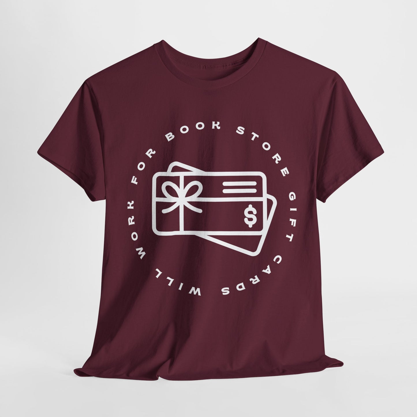 Teen/Adult Unisex Tee – Will Work for Bookstore Gift Cards