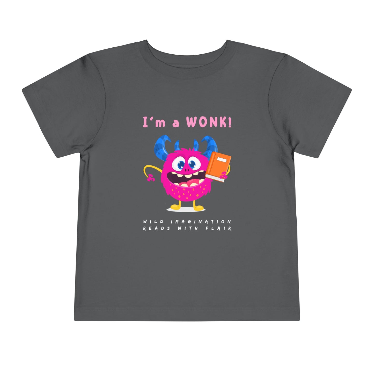 Gray toddler personality t-shirt with a cartoon monster holding a book, proudly proclaiming 'I'm a WONK!' Sub-text 'Wild Imagination, Reads With Flair' on a white background