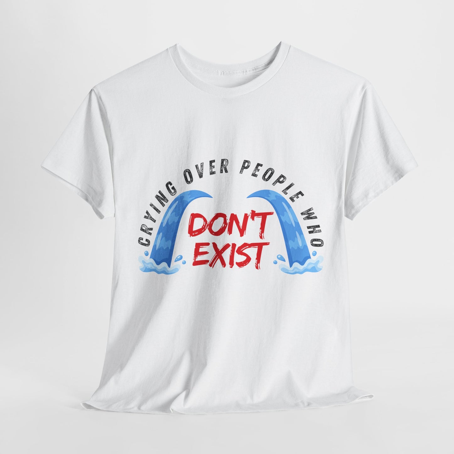 Teen/Adult Unisex Tee – Crying Over People Who Don’t Exist (Fictional Feelings Club)