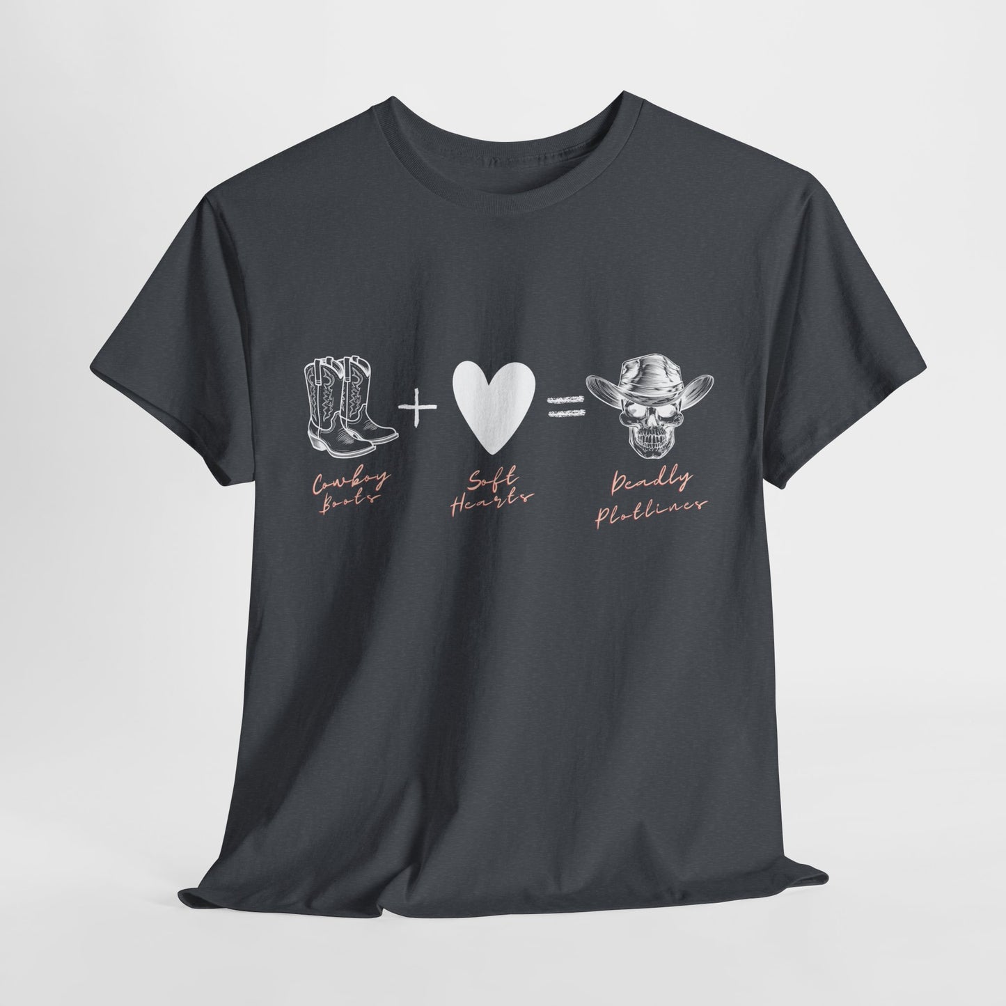 Teen/Adult Unisex Tee – Cowboy Boots + Soft Heart = Deadly Plotline
