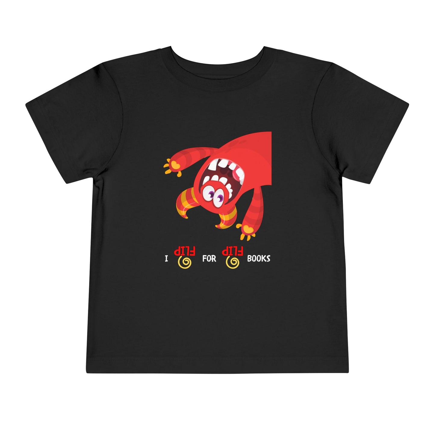 Black toddler t-shirt with an upside down red and orange monster, and playful text 'I FLIP for FLIP Books' 