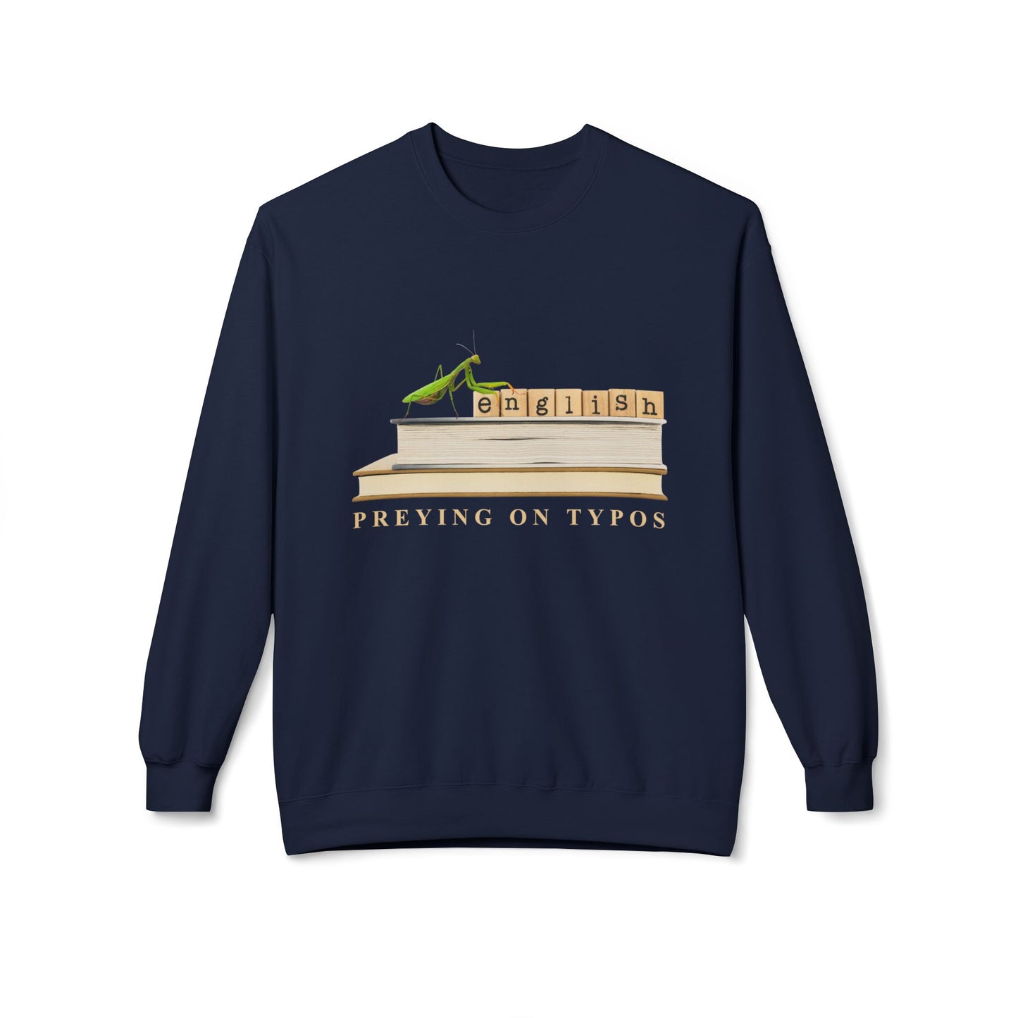 Teen/Adult Unisex English Preying on Typos Sweatshirt