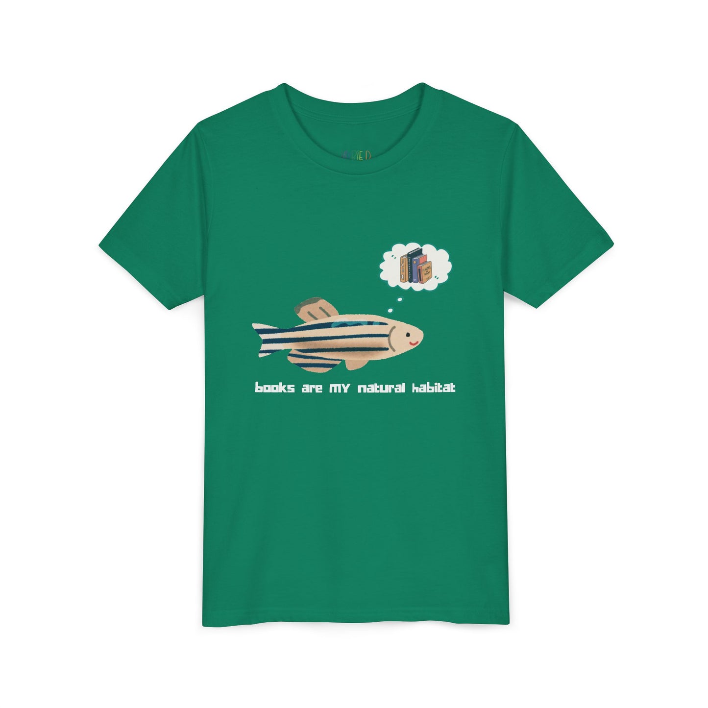 Green t-shirt with a fish graphic, thought bubble of books and text 'books are my natural habitat'