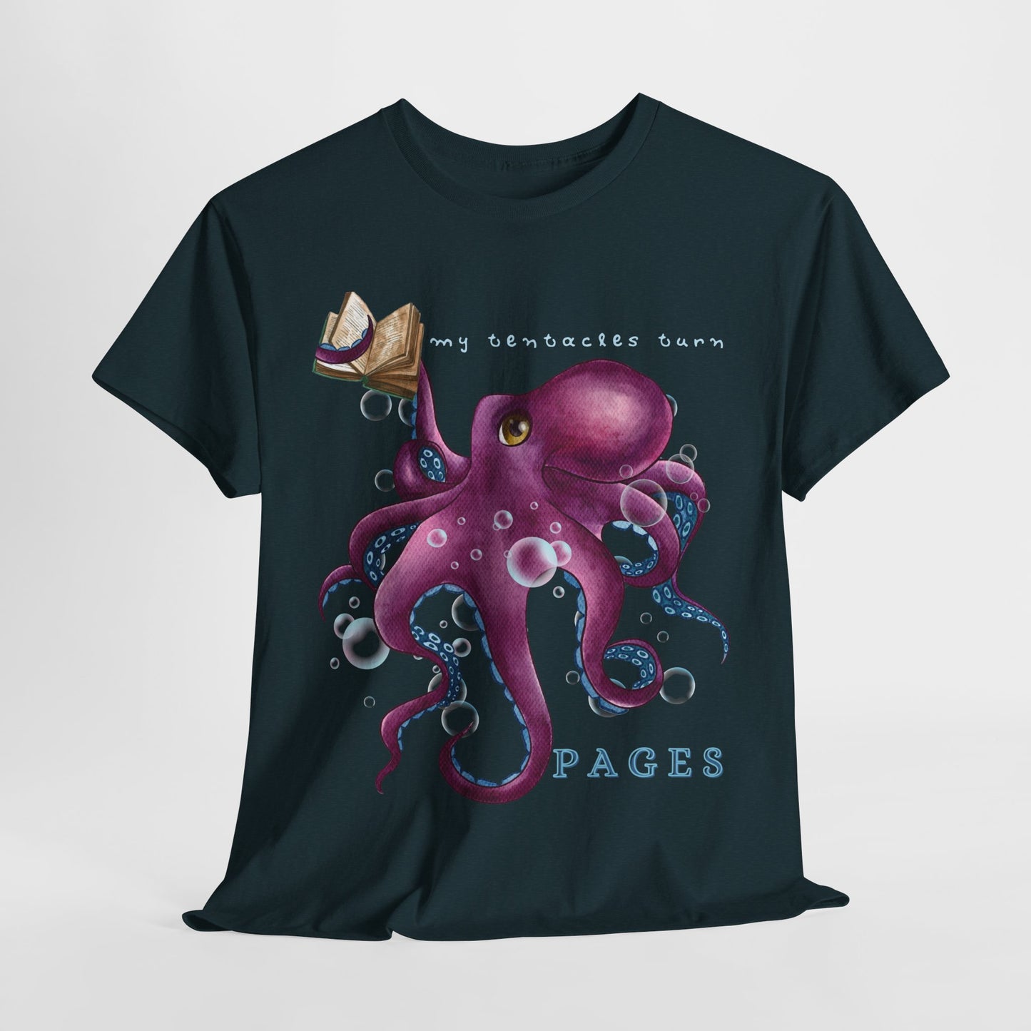 Teen/Adult Unisex My Tentacles Turn Pages Tee