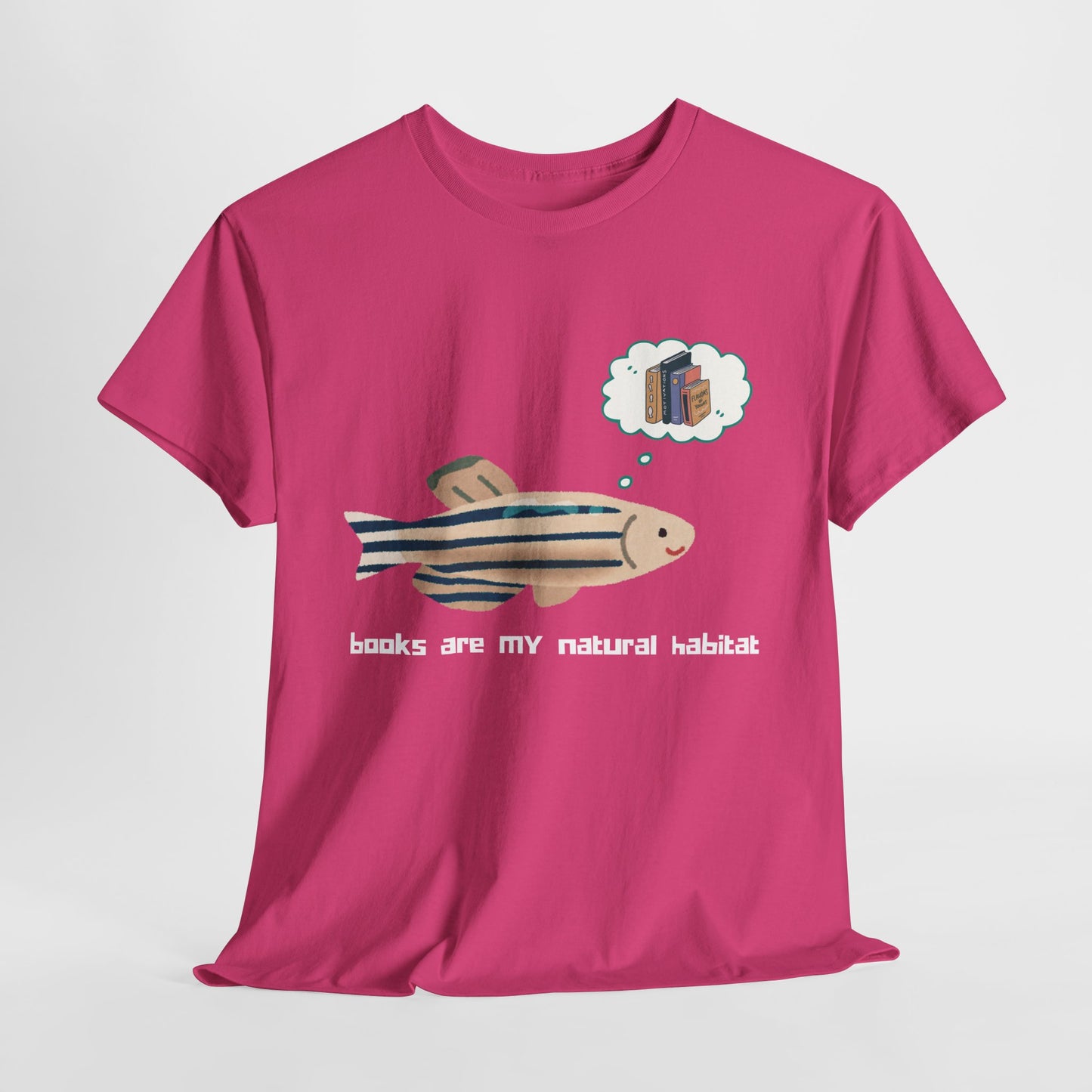 Teen/Adult Unisex Books Are My Natural Habitat Tee – For Readers Who Thrive in Fictional Waters