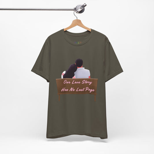 Military green t-shirt with a rear graphic of a man and woman sitting on a bench and text 'Our Love Story Has No Last Page' 