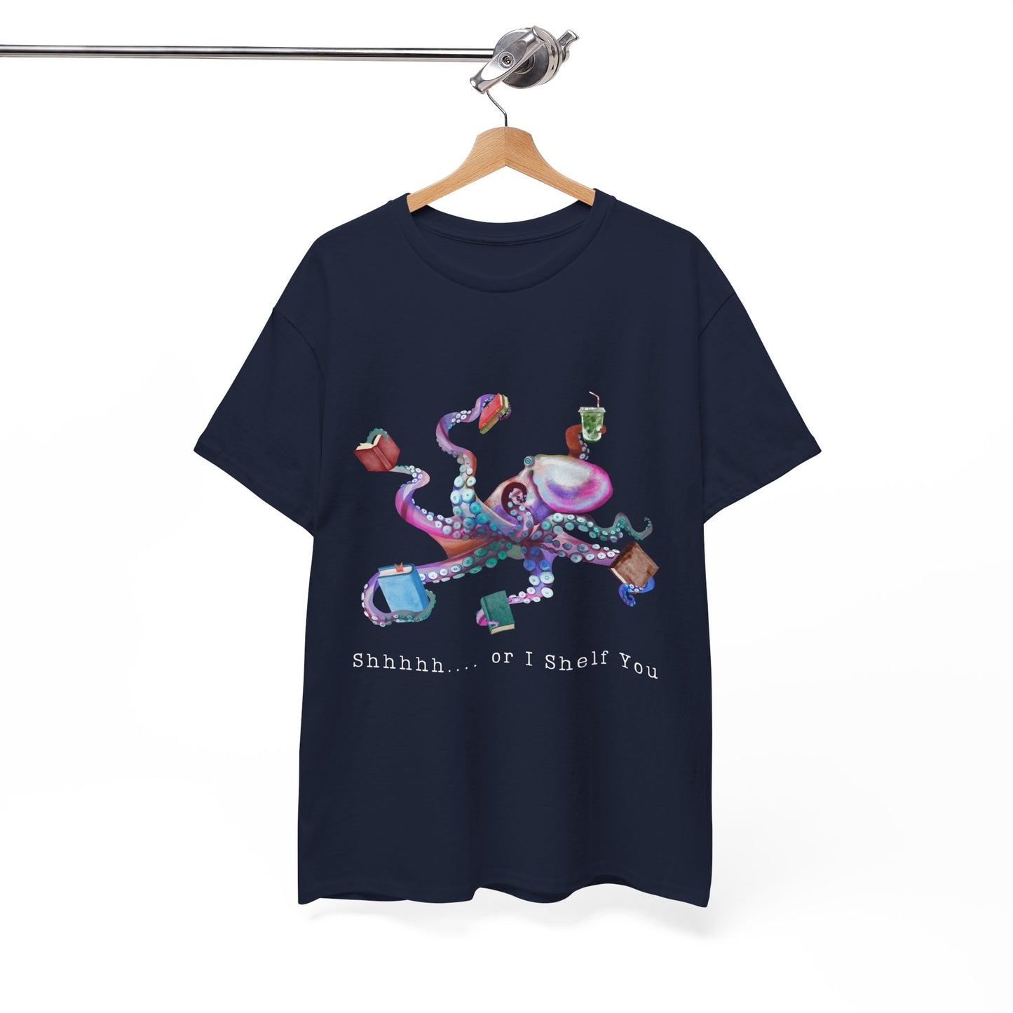 Navy t-shirt with a colorful octopus holding several books, a special drink, and text 'Shhhh.... or I Shelf You'