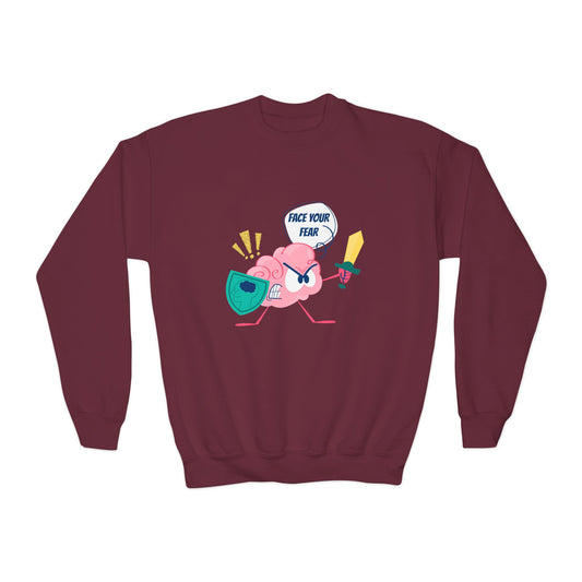Youth Face Your Fear Sweatshirt – Brave Minds Think Big!