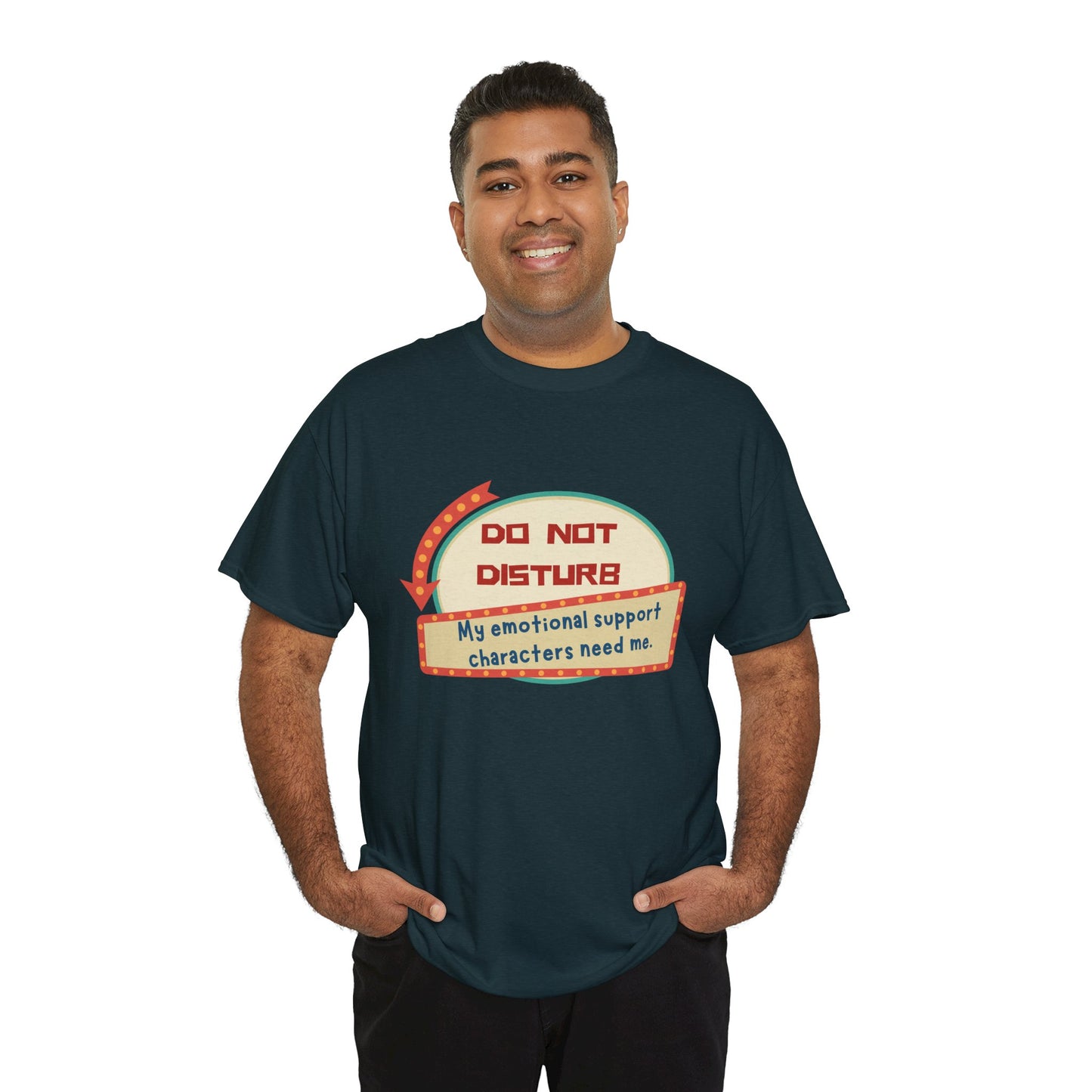 Man wearing a dark t-shirt with a Do Not Disturb sign and text 'my emotional support characters need me'