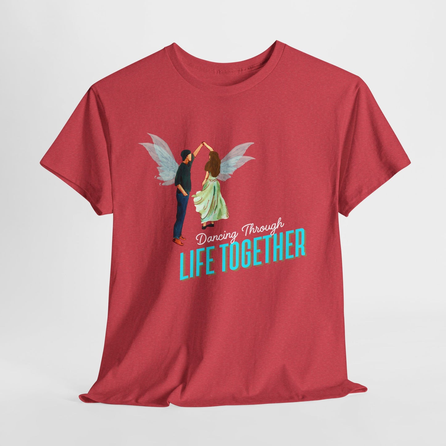 Teen/Adult Unisex Dancing Through Life Together Tee – Romantic Gift for Weddings, Anniversaries & Soulmates