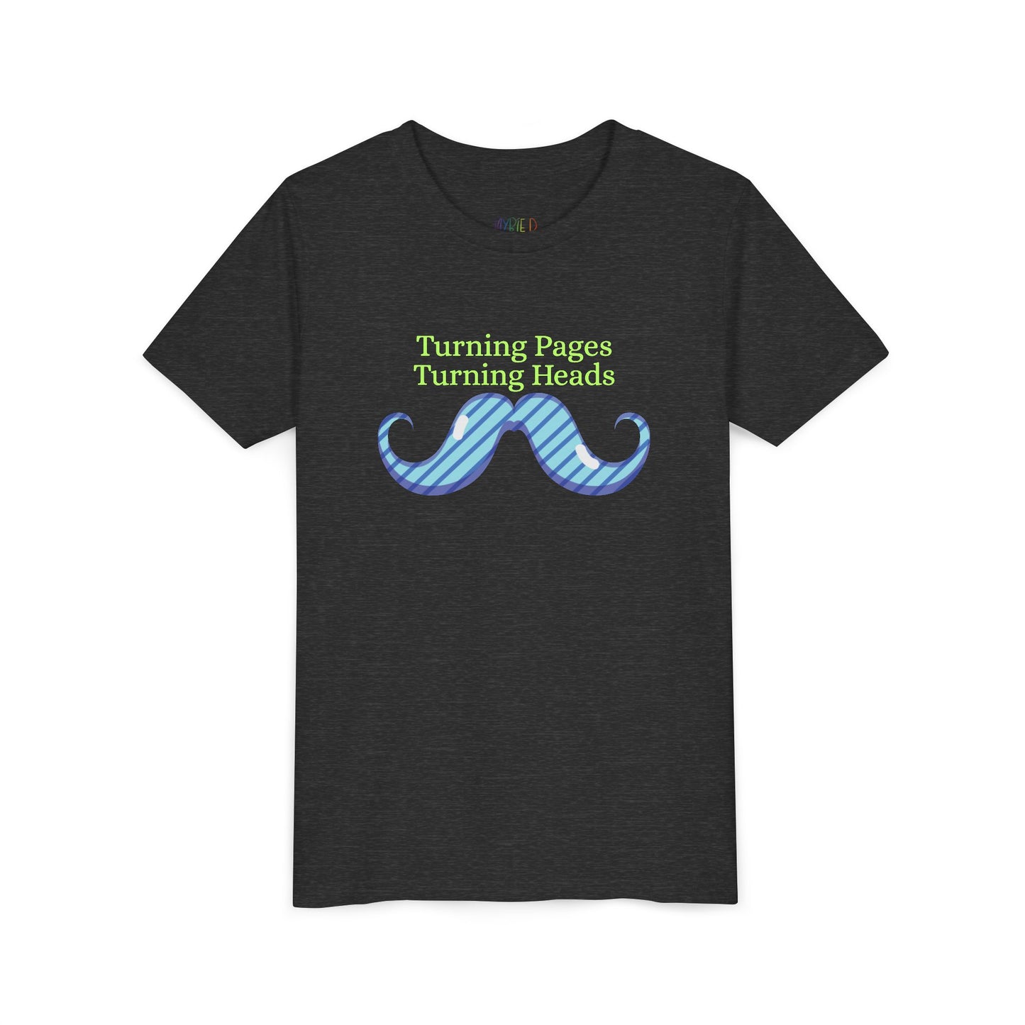 Gray t-shirt with a mustache graphic and text 'turning pages turning heads'