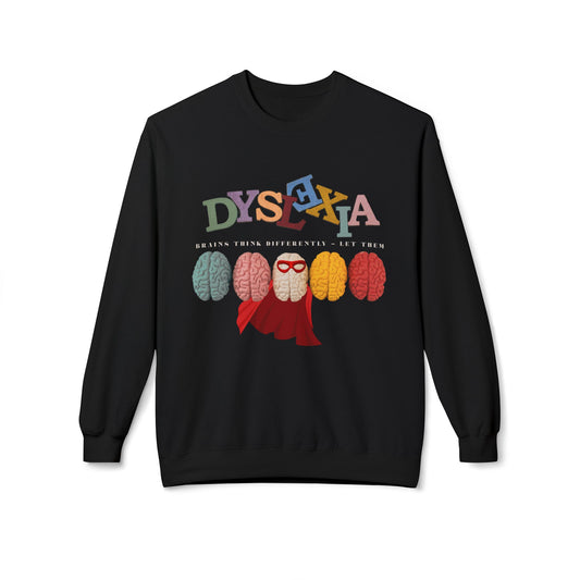 Teen/Adult Unisex Dyslexia Brains Think Differently Sweatshirt – Empowering Neurodiversity Design