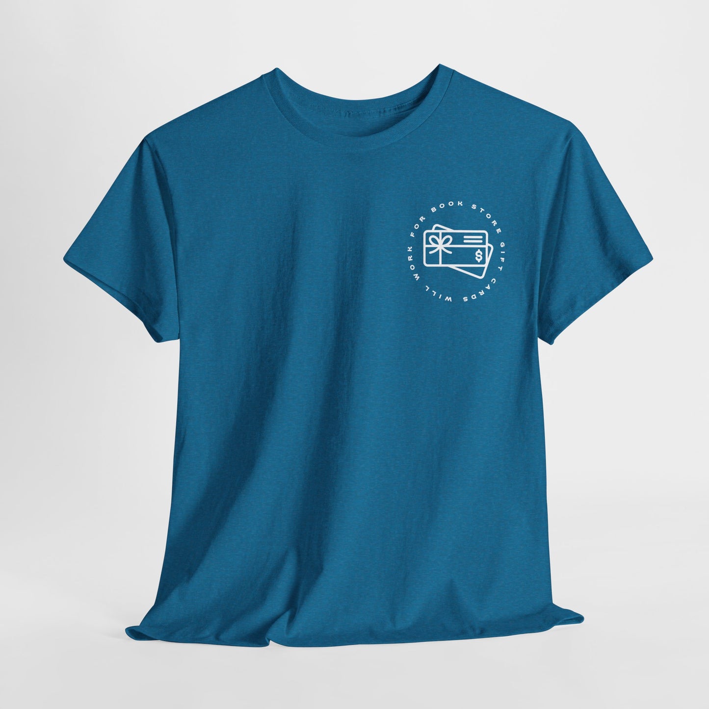 Teen/Adult Unisex Tee – Will Work for Bookstore Gift Cards