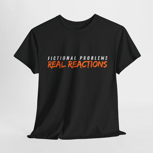 Teen/Adult Unisex Bookish Tee – Fictional Problems, Real Reactions