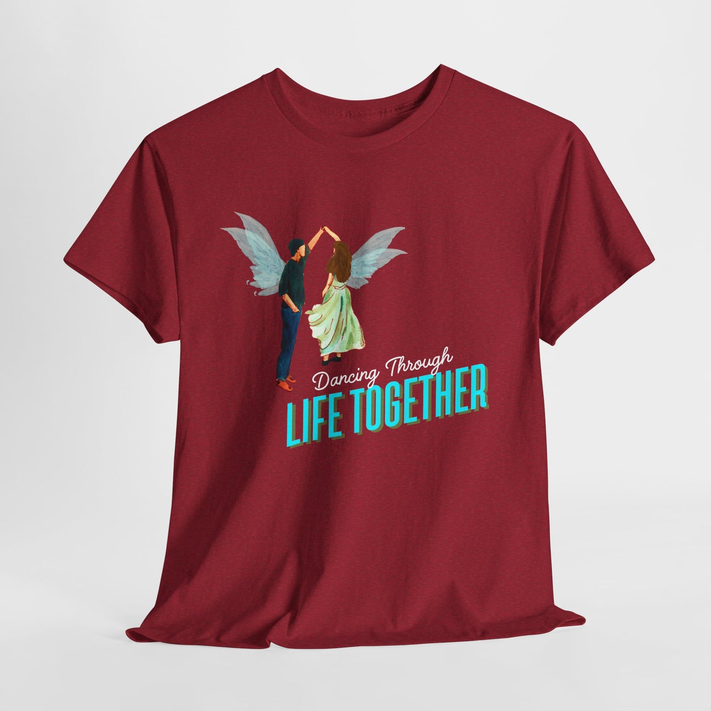 Teen/Adult Unisex Dancing Through Life Together Tee – Romantic Gift for Weddings, Anniversaries & Soulmates