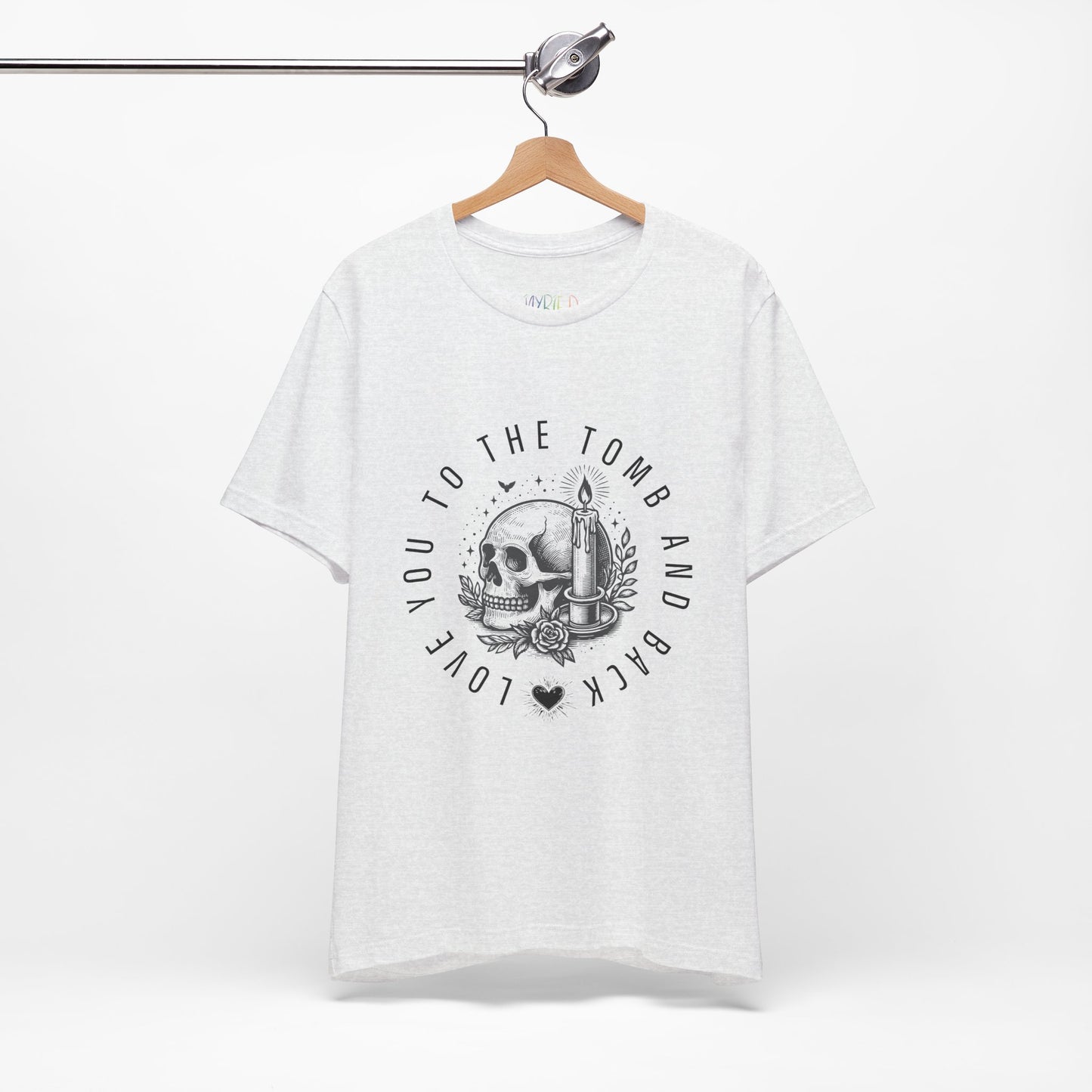Ash gothic t-shirt with a skull and candle graphic design circled by text 'Love You To The Tomb And Back'