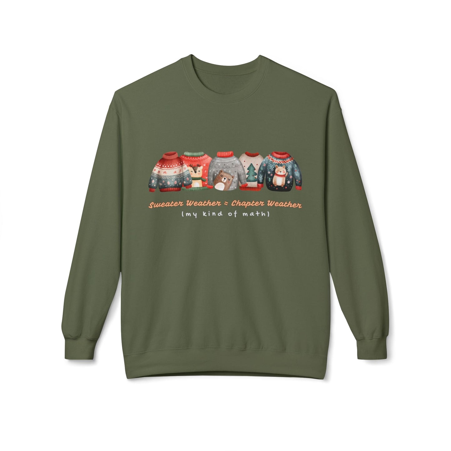 Teen/Adult Unisex Sweater Weather Equals Chapter Weather Sweatshirt â€“ Cozy Book Lover Holiday Design Printify