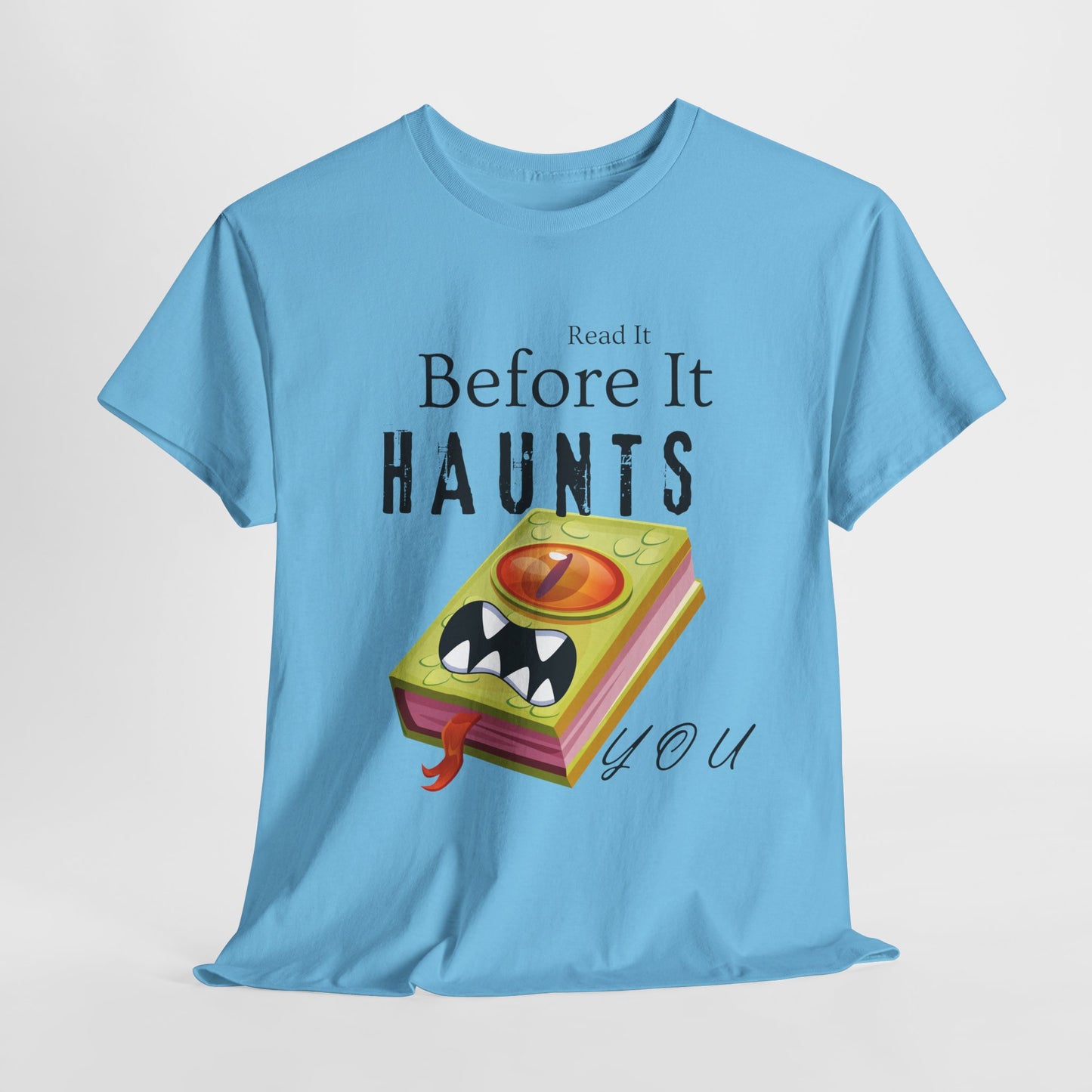 Teen/Adult Unisex Read It Before It Haunts You T-Shirt – Monster Book Horror Tee