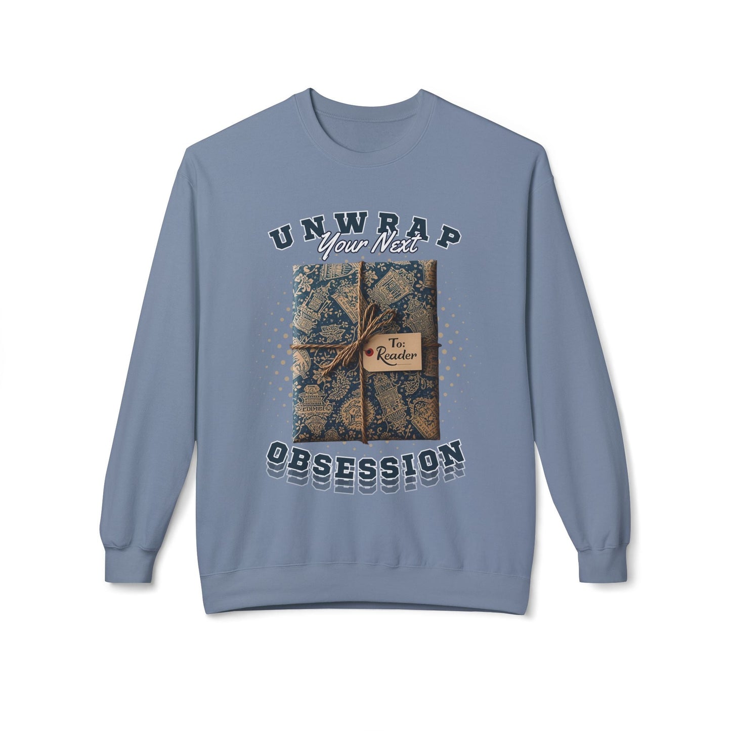 Teen/Adult Unisex Unwrap Your Next Obsession Sweatshirt â€“ Book Lover Gift Wrap Design Printify