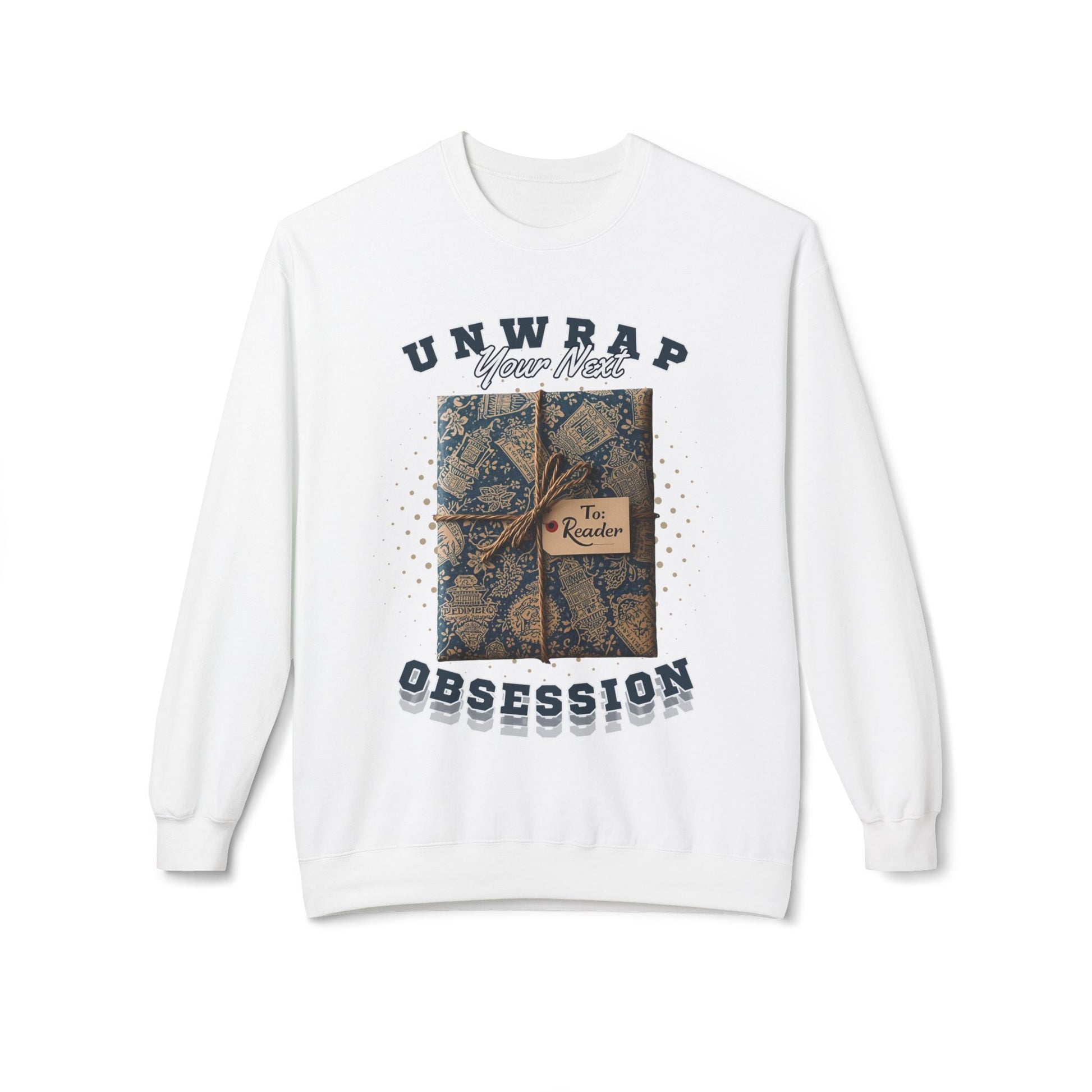 White sweatshirt with graphic design of a wrapped gift, a gift tag 'To Reader' and text 'unwrap your next obsession'