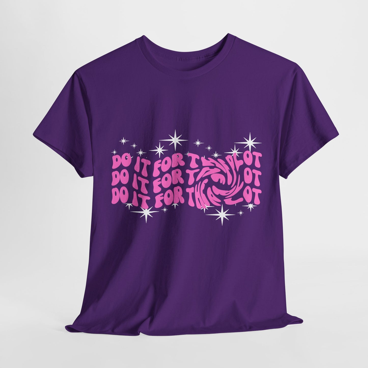 Teen/Adult Unisex Tee – Do It for the Plot (Galaxy Edition)