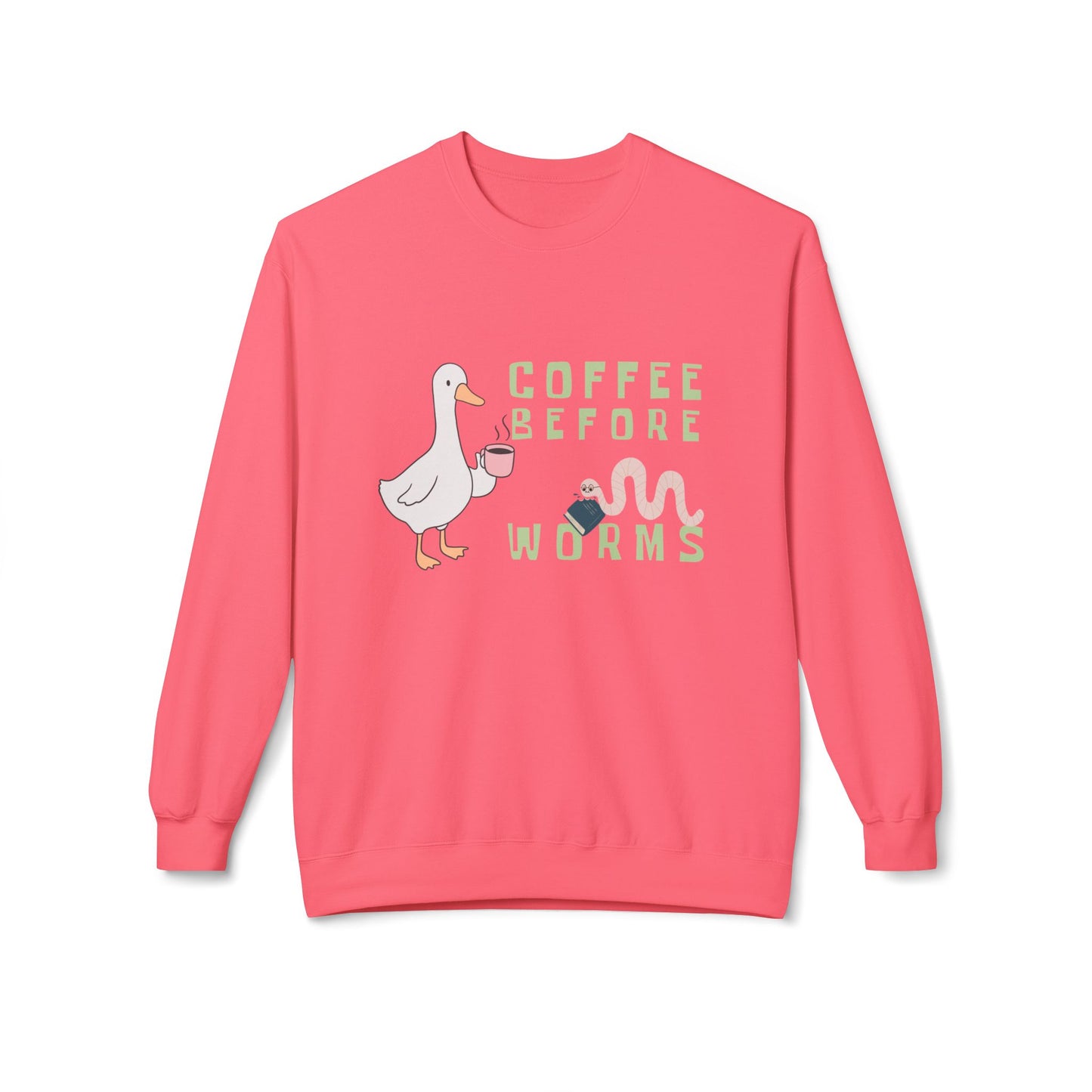 Pink sweatshirt with a graphic of a duck holding a coffee cup and text 'Coffee Before Worms' 
