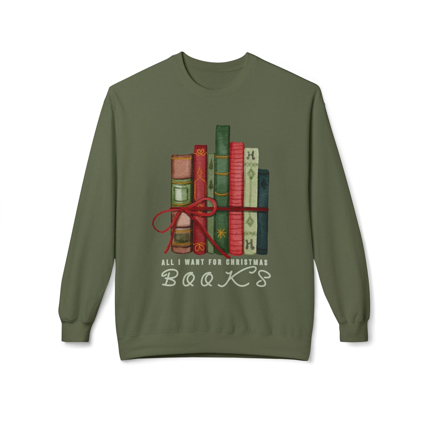 Teen/Adult Unisex All I Want for Christmas Is Books Sweatshirt â€“ Cozy Holiday Reader Design Printify