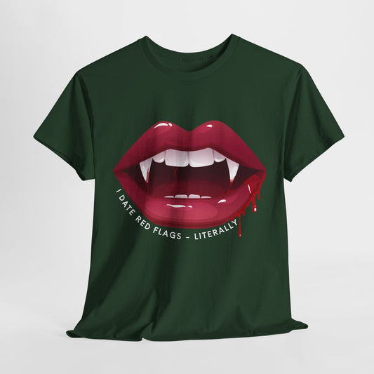 Teen/Adult Unisex “I Date Red Flags – Literally” T-Shirt – Fangirl Gift for Paranormal Romance Readers