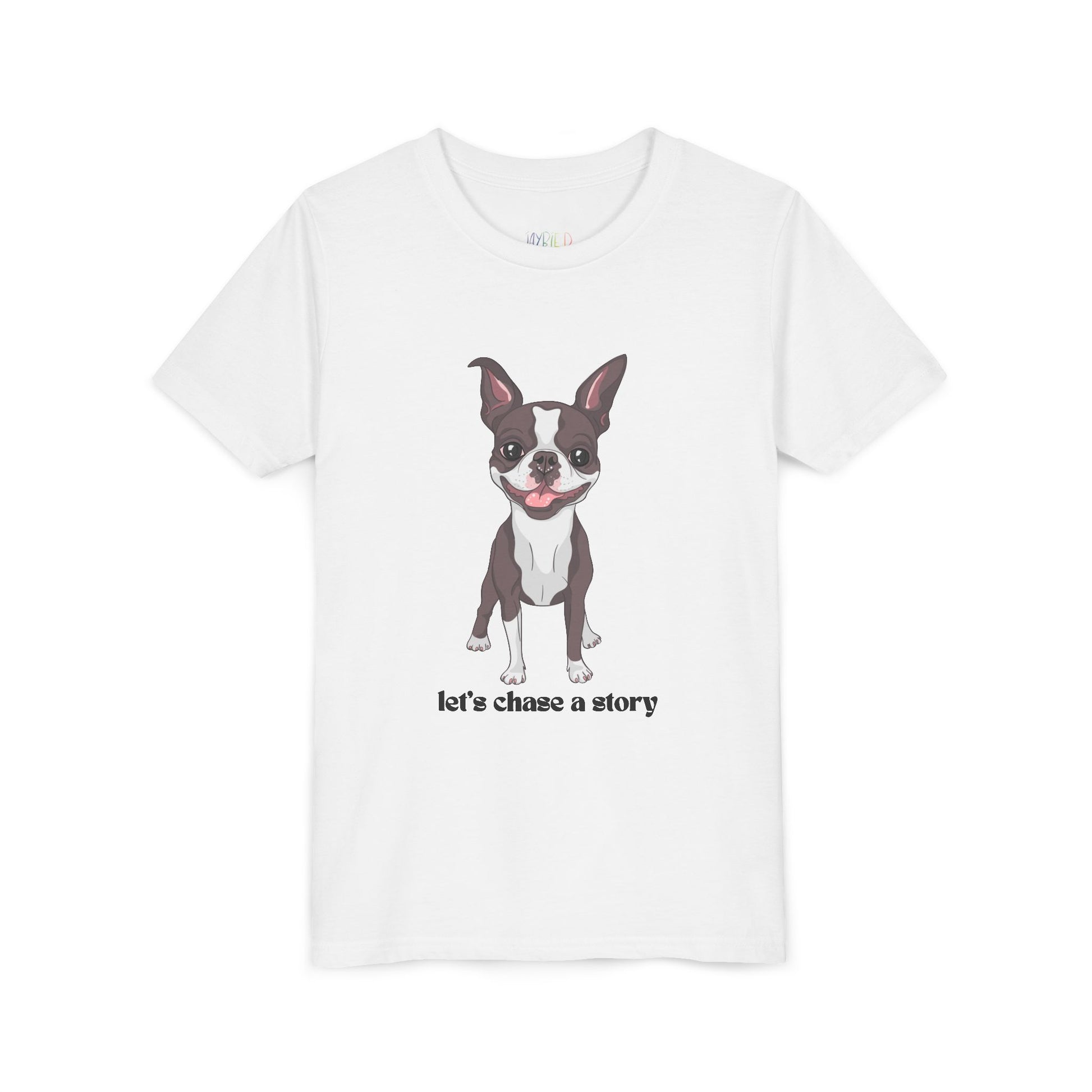 White t-shirt with a cut dog and text 'let's chase a story'