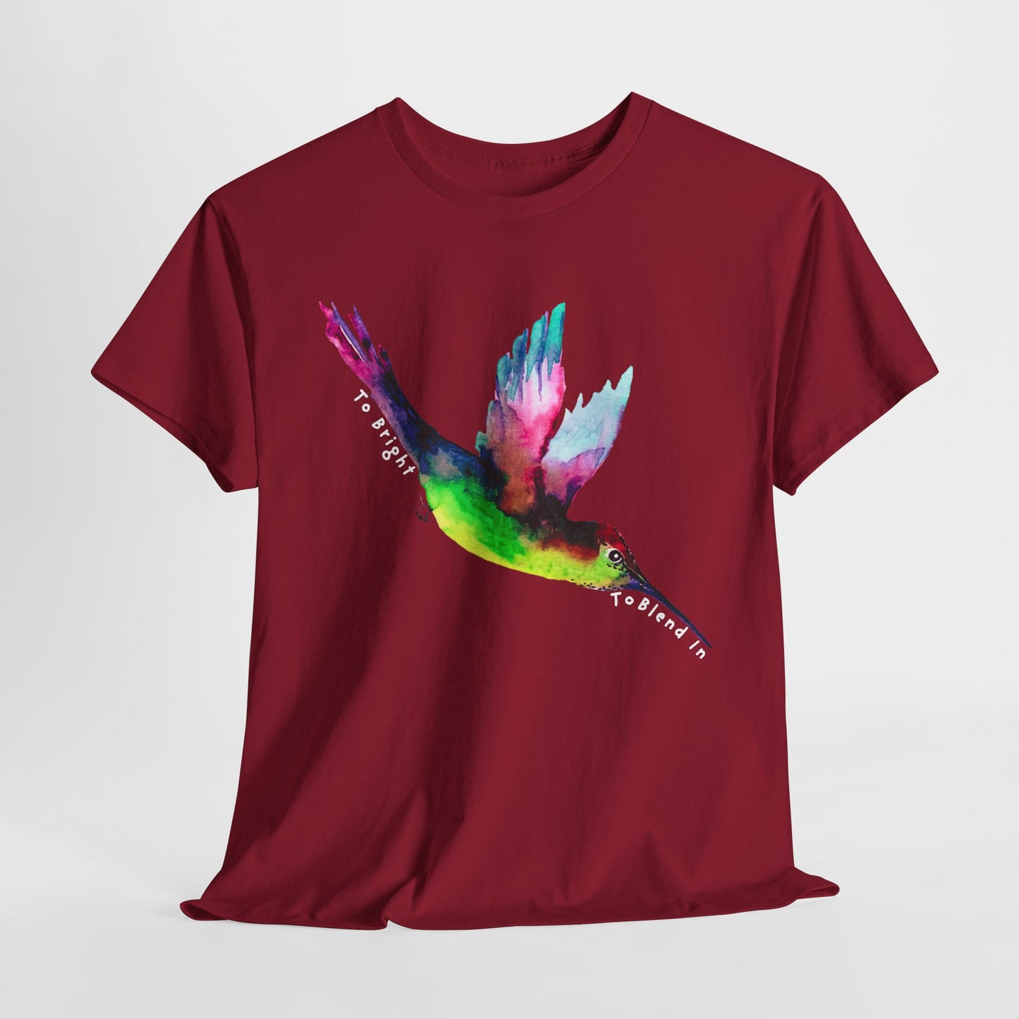 Teen/Adult Unisex Too Bright To Blend In Tee – Bold Colors, Brighter Spirit