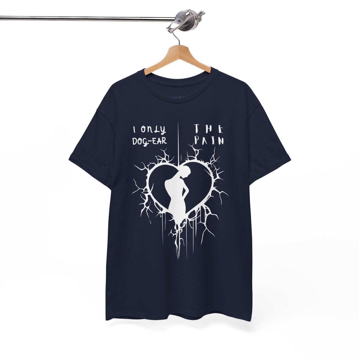 Teen/Adult Unisex Tee, I Only Dog-Ear the Pain (Broken Heart Edition)