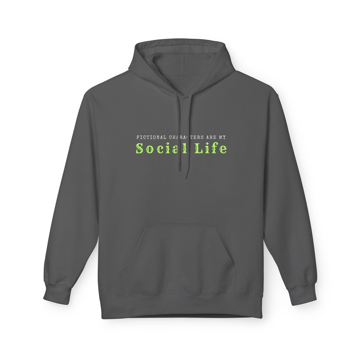 Teen/Adult Unisex Fictional Characters Are My Social Life Hoodie