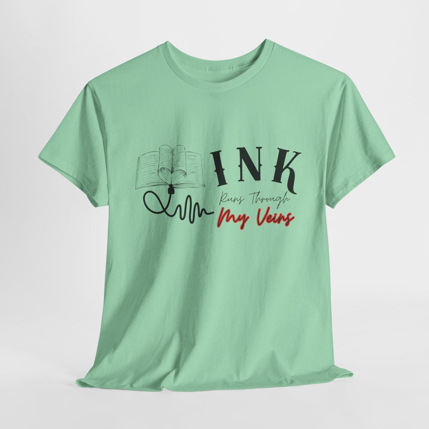 Teen/Adult Unisex Tee – Ink Runs Through My Veins
