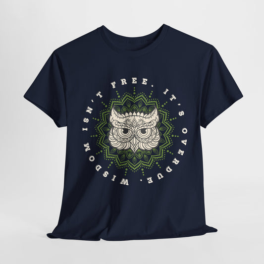 Teen/Adult Unisex – Wisdom Isn’t Free Tee – Overdue Owl Library Shirt