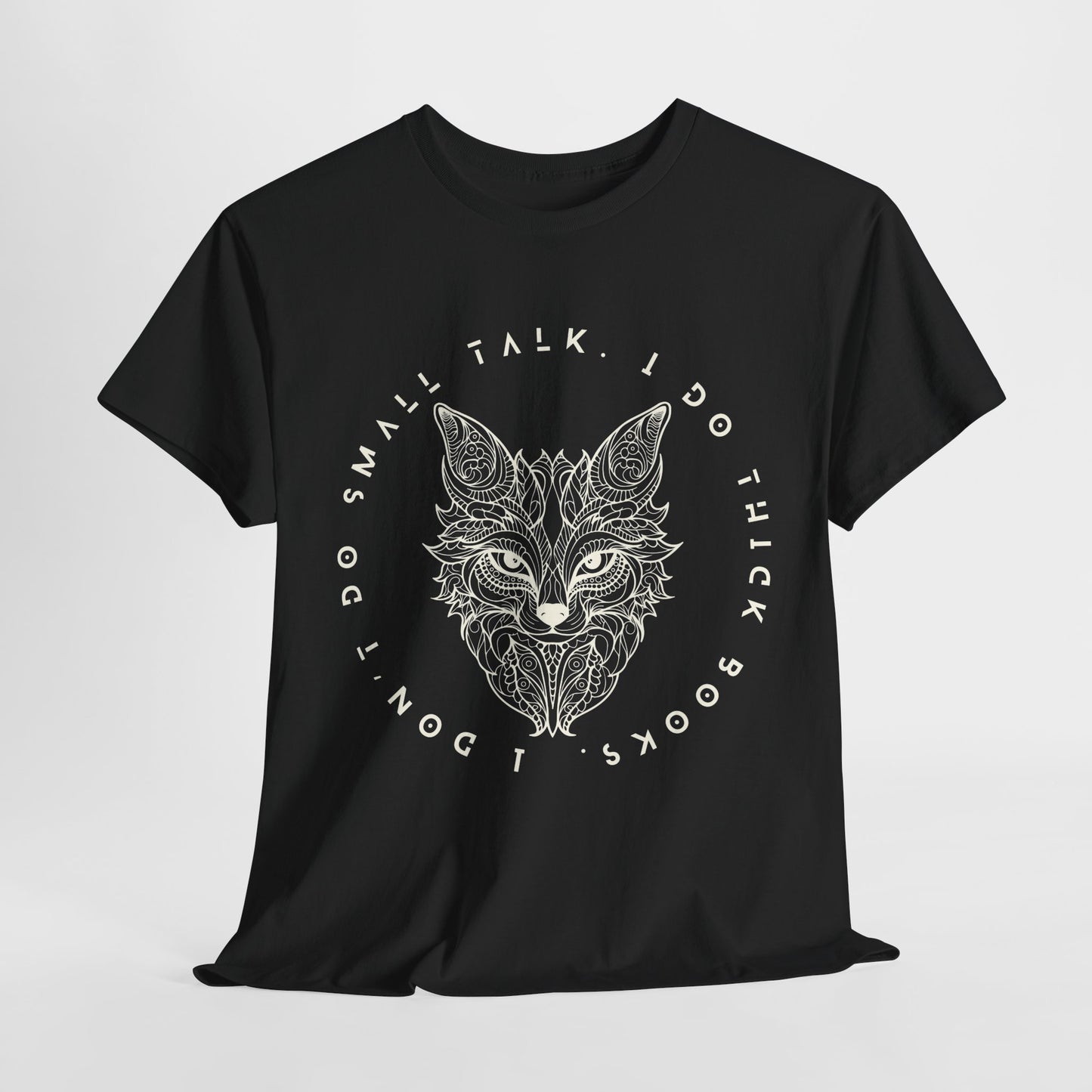 Teen/Adult Unisex – No Small Talk Fox Tee – Thick Books, Deep Reads Statement Shirt