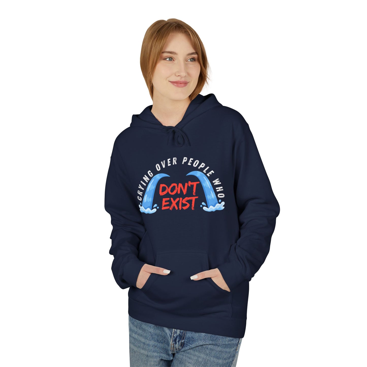Teen/Adult Unisex Crying Over People Who Don’t Exist Hoodie