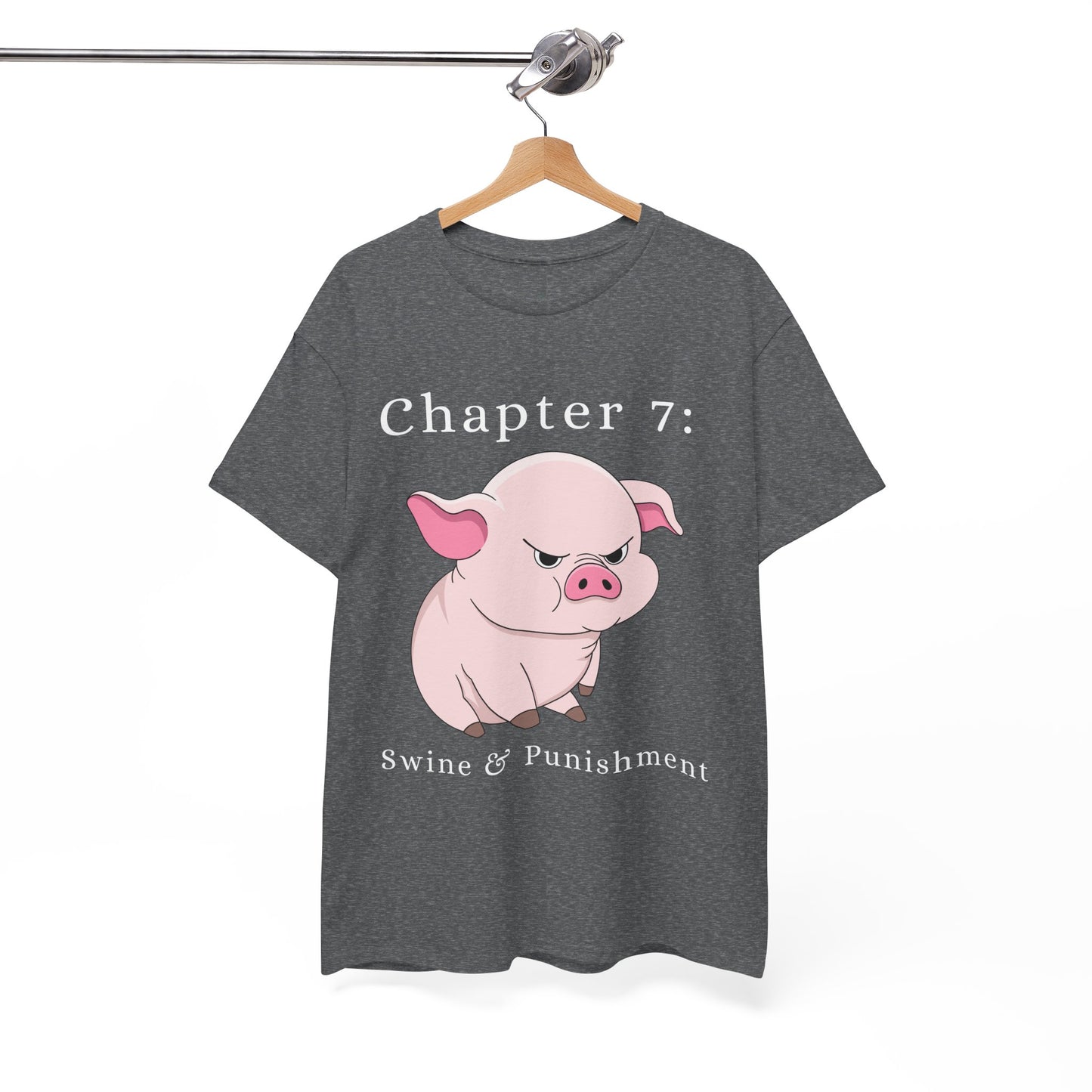Gray t-shirt with an angry cartoon pig and text 'Chapter 7: Swine & Punishment'
